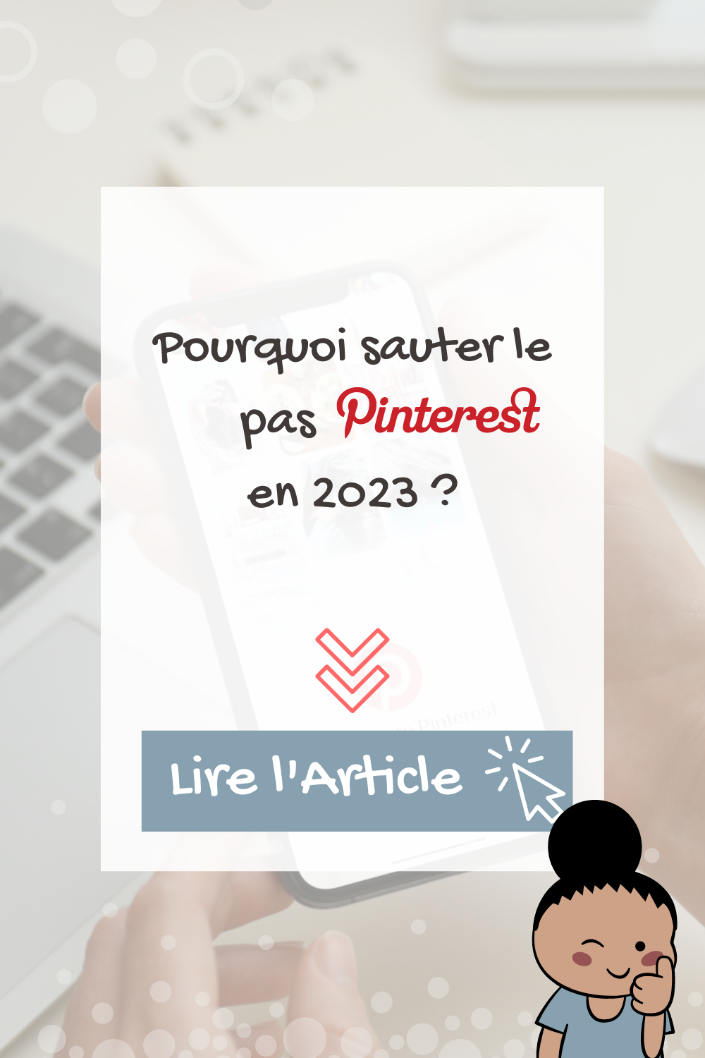 Les raisons pour se lancer sur Pinterest en 2023